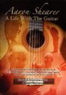 Aaron Shearer: A Life with the Guitar Aaron Shearer: A Life with the Guitar