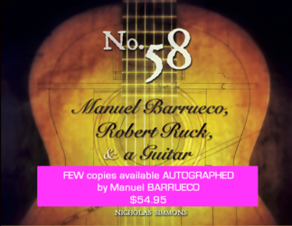 No. 58: Manuel Barrueco, Robert Ruck, & a Guitar